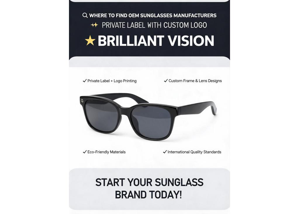Where to find OEM sunglasses manufacturers for private label with logo?