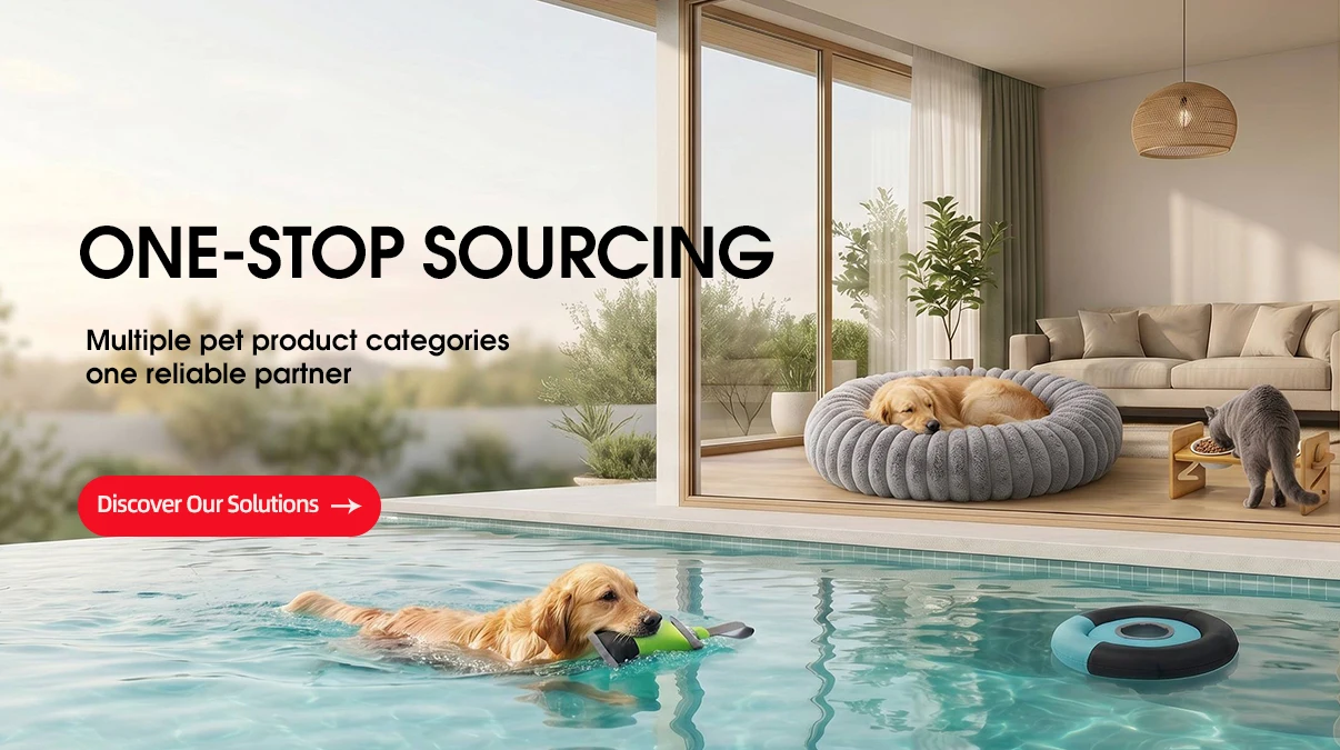One-stop sourcing - multiple pet product categories, one reliable partner