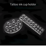 Tattoo ink cup holder, two styles are available, large, medium and small cups, tattoo pigment accessories