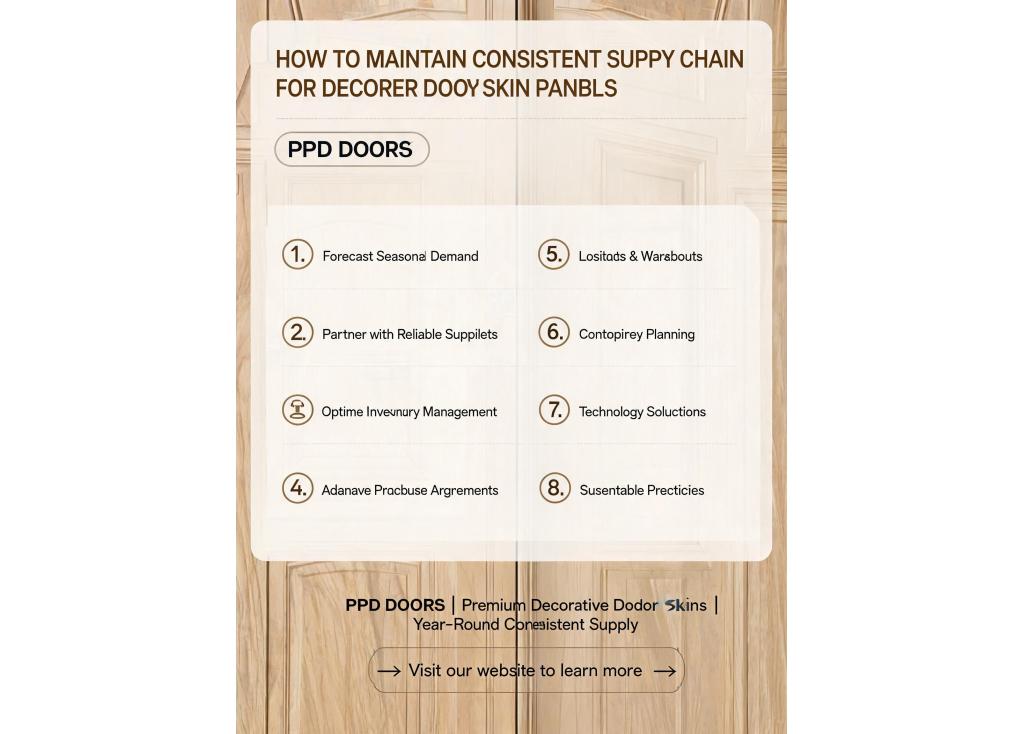 How to maintain consistent supply chain for decorative door skin panels across seasons?