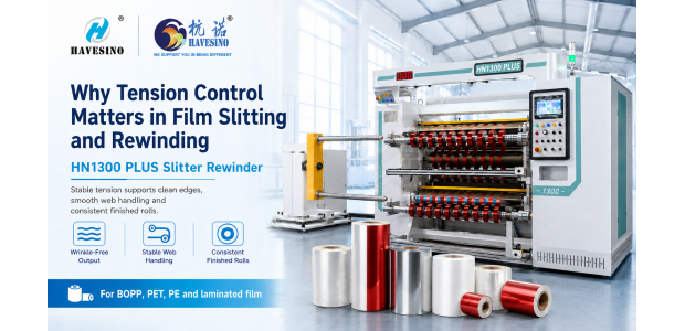 Why Tension Control Matters in Film Slitting and Rewinding