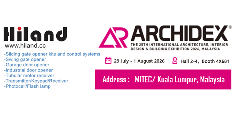Hiland -25th ARCHIDEX Exhibition Malaysia.