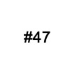 #47