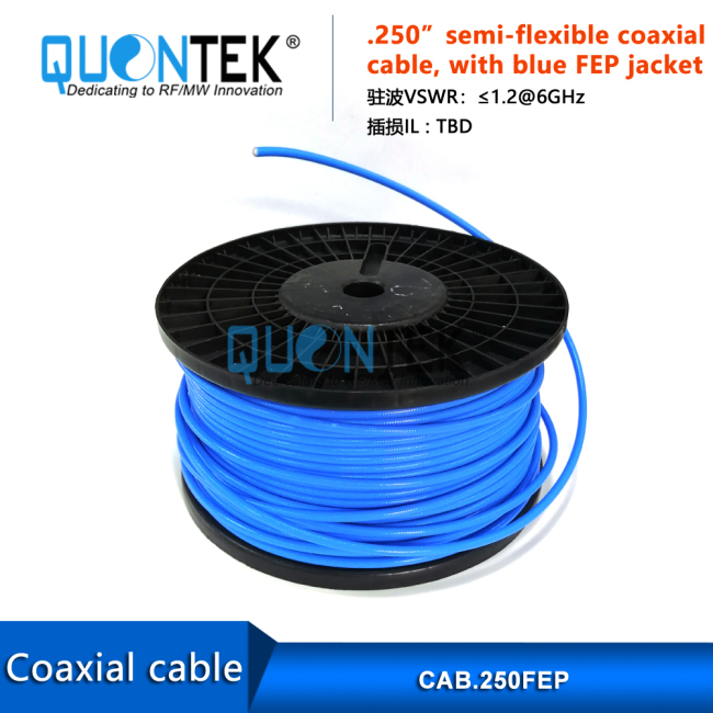 Semi-flexible .250 Coax Cable Single Shielded with FEP Jacket Semi-flexible .250 Coax Cable Single Shielded with FEP Jacket