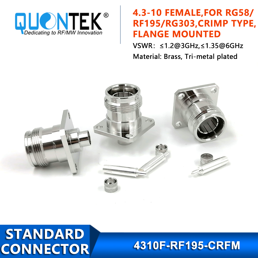 Standard Connector,4.3-10 female,RG58/RG303/RF195 Cable,Crimp Type,Flange mounted