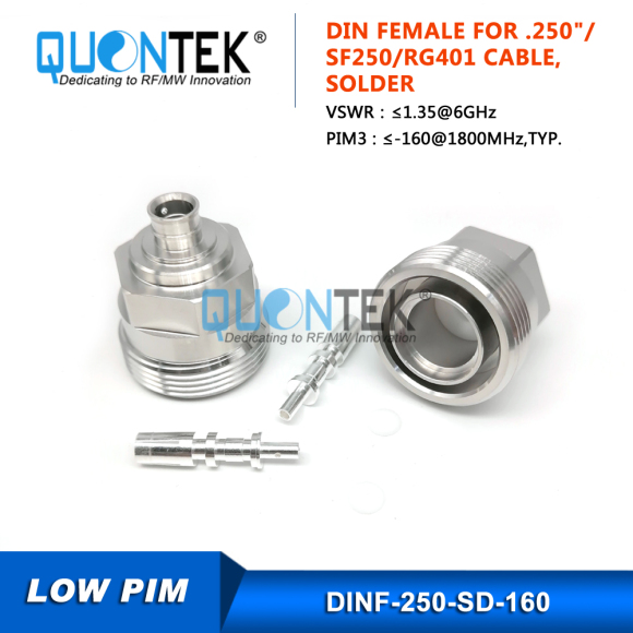 Low PIM Connector,DIN female,.250“/RG401/SPP250/SF250/Super Flex 1/4" cable Low PIM Connector,DIN female,.250“/RG401/SPP250/SF250/Super Flex 1/4" cable